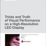 Tricks and Truth of Visual Performance on a High-Resolution LED Display