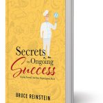 Secrets to Ongoing Success Book Cover, Bruce Reinstein