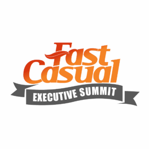 Fast Casual Executive Summit
